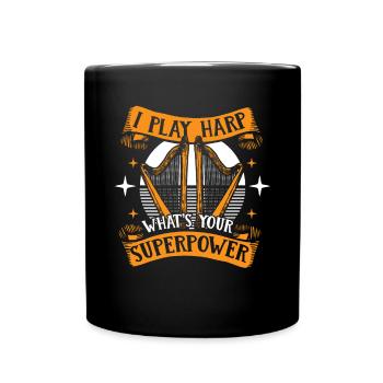 I Play Harp What's Your Superpower Harfe - Full Colour Mug - black - Front