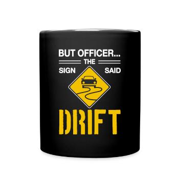 Jdm Auto aber Offizier das Zeichen sagte Drift - Tasse einfarbig - Schwarz - Vorne