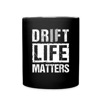Drift Life Matters Jdm Auto Drifting - Tasse einfarbig - Schwarz - Vorne