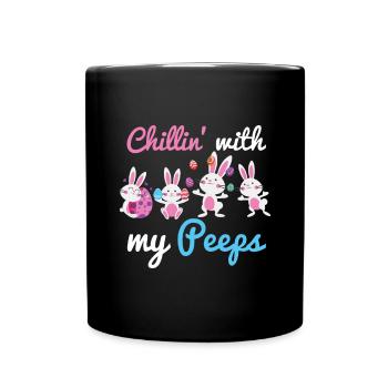 Chillin mit meinen Peeps Eier Liebhaber Frohe Ostern Coo - Tasse einfarbig - Schwarz - Vorne
