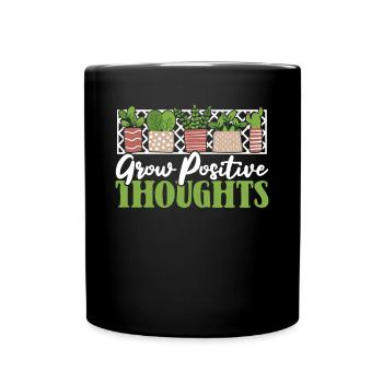 Cultiver des pensées positives Jardin de jardins familiaux Horticulture - Mug uni - noir - Devant