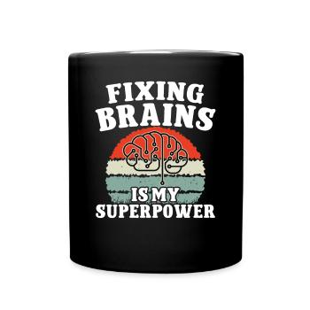 Brain Surgeon Fixing Brains Superpower Surgery - Full Colour Mug - black - Front