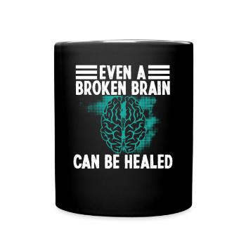 Brain Surgeon Broken Brain Can Be Healed Surgery - Full Colour Mug - black - Front