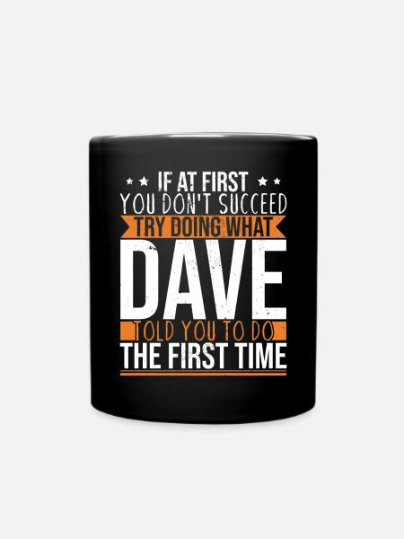 Funny Dave Saying - Full Colour Mug - black