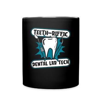 Teeth Riffic Dental Laboratory Dental Laboratory Dental Technician - Full Colour Mug - black - Front