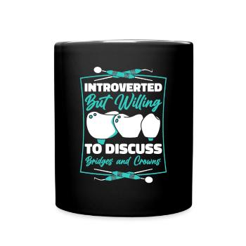 Introverti mais prêt à discuter des couronnes de ponts - Mug uni - noir - Devant