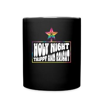 Holy Night Trippy and Bright - Hippie Christmas - Full Colour Mug - black - Front