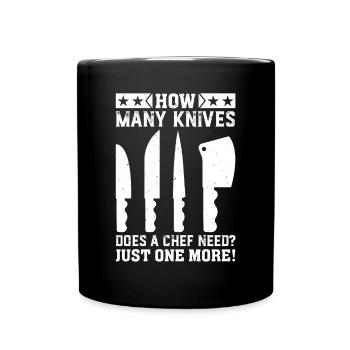 How Many Knives Does A Chef Need? Just One More! C - Tasse einfarbig - Schwarz - Vorne