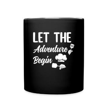 Let The Adventure Begin Cooking Tools Chef Cook Ki - Tasse einfarbig - Schwarz - Vorne