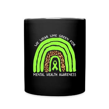 We Wear Lime Green Rainbow For Mental Health Aware - Full Colour Mug - black - Front