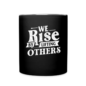 Nous nous élevons en élevant les autres - Citations de motivation - Mug uni - noir - Devant