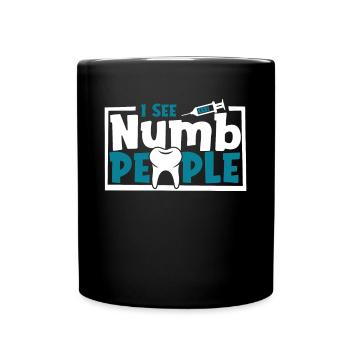 Je vois des gens engourdis Laboratoire dentaire Laboratoire dentaire - Mug uni - noir - Devant