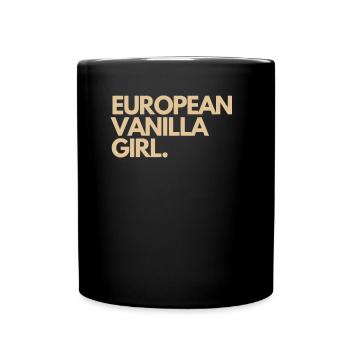 Europäisches Vanille Girl - Tasse einfarbig - Schwarz - Vorne
