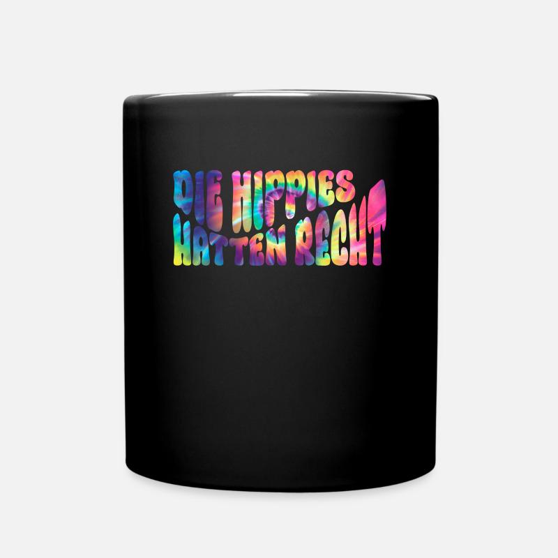 Die Hippies Hatten Recht - Hippie Kostüm 70er - Tasse einfarbig - Schwarz