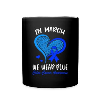 Im März tragen wir Blau für das Bewusstsein für Darmkrebs B - Tasse einfarbig - Schwarz - Vorne