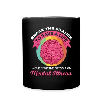 Break The Silence To Save A Life Mental Illness - Tasse einfarbig - Schwarz - Vorne