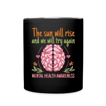 The Sun Will Rise And We Will Try Again - Tasse einfarbig - Schwarz - Vorne