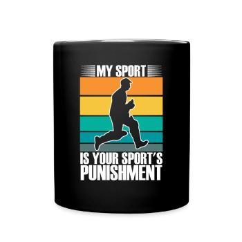 My sport is your sporting punishment - Full Colour Mug - black - Front