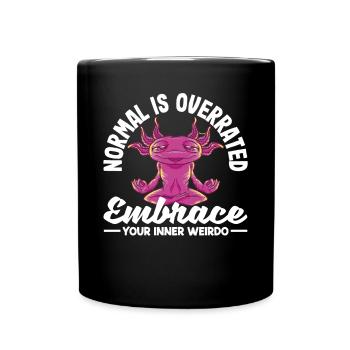 Normal is overrated. Embrace your inner weirdo - Full Colour Mug - black - Front