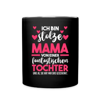 Muttertag Mutter Tochter Mama - Tasse einfarbig - Schwarz - Vorne