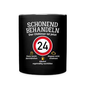 24. Geburtstag Schonend Behandeln Oldtimer Ist 24 - Tasse einfarbig - Schwarz - Vorne