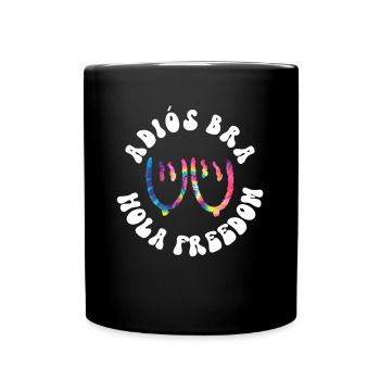 Adiós BH - Hola Freedom - Hippie Kostüm Tie Dye - Tasse einfarbig - Schwarz - Vorne