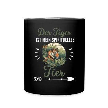 Der Tiger ist mein spirituelles Tier Lustig Tiger - Tasse einfarbig - Schwarz - Vorne
