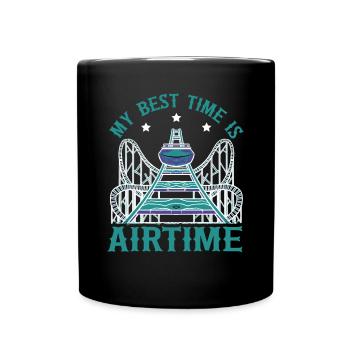 My Best Time Is Airtime Roller Coaster - Full Colour Mug - black - Front