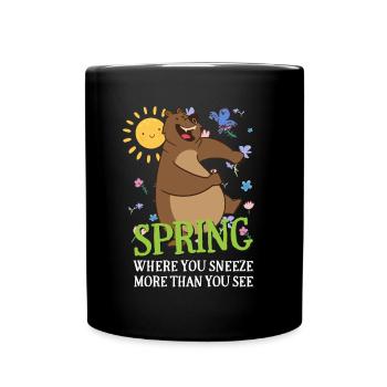 Printemps où vous éternuez plus que vous ne voyez l’allergie - Mug uni - noir - Devant