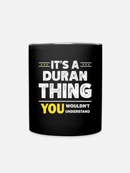 It's A Duran Thing You Wouldn't Understand Family - Full Colour Mug - black