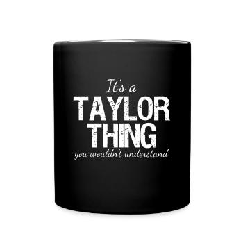 It’s a Taylor Thing - Matching Family Reunion Prid - Mug uni - noir - Devant