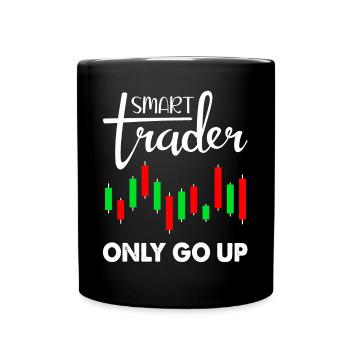 Smart Trader Trading Stock Trader only go up - Tasse einfarbig - Schwarz - Vorne