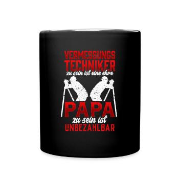 Vermessungstechniker ist eine Ehre Vermesser - Tasse einfarbig - Schwarz - Vorne