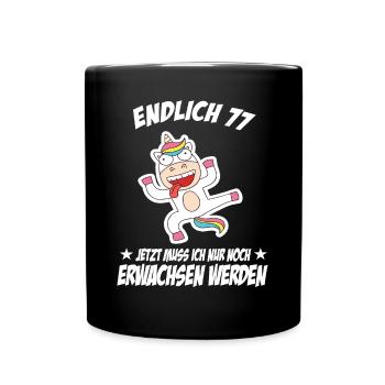 77 Geburtstag Positive Sprüche Zum 77 geburtstag - Tasse einfarbig - Schwarz - Vorne