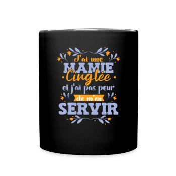 J'ai Une Mamie Cinglée - Mug uni - noir - Devant