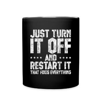 Il suffit de l’éteindre et de le redémarrer 3 - Mug uni - noir - Devant