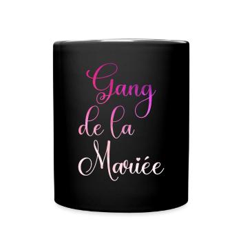 gang de la mariée evjf enterrement vie jeune fille - Mug uni - noir - Devant