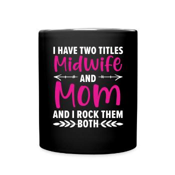 Midwifery Profession Newborn Childbirth Midwife - Full Colour Mug - black - Front