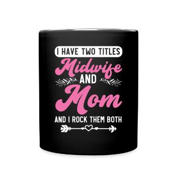 Midwifery Profession Newborn Childbirth Midwife - Full Colour Mug - black - Front