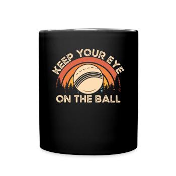 Keep an eye on the cricket ball - Full Colour Mug - black - Front