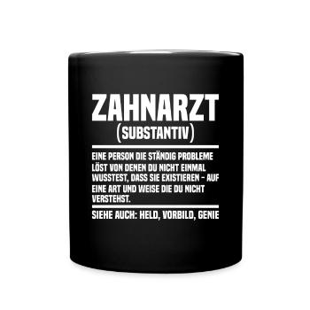 Zahnarzt Zahnärzte Zahnarztpraxis - Tasse einfarbig - Schwarz - Vorne