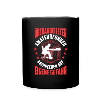 Überarbeiteter Amateurfunker Funkamateur - Tasse einfarbig - Schwarz - Vorne