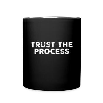 Trust The Process Sports Slogan Motivational - Full Colour Mug - black - Front