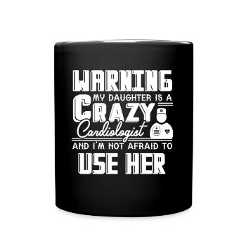 Cardiologist My Daughter Is A Cardiologist - Full Colour Mug - black - Front