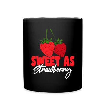Süß wie Erdbeere - Tasse einfarbig - Schwarz - Vorne