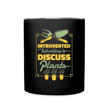 Introverted But Willing To Discuss Plants - Full Colour Mug - black - Front