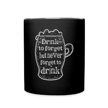 Feiern Bier Party Spruch I Biertrinken - Tasse einfarbig - Schwarz - Vorne