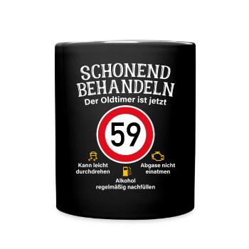 59. Geburtstag Schonend Behandeln Oldtimer Ist 59 - Tasse einfarbig - Schwarz - Vorne
