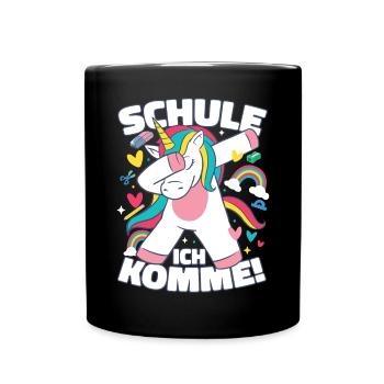 Schule Ich Komme Erstklässlerin Einschulung - Tasse einfarbig - Schwarz - Vorne