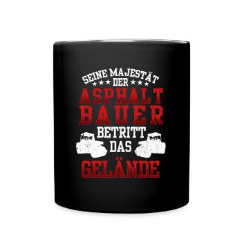Asphaltbauer betritt das Gelände Straßenbauer - Tasse einfarbig - Schwarz - Vorne